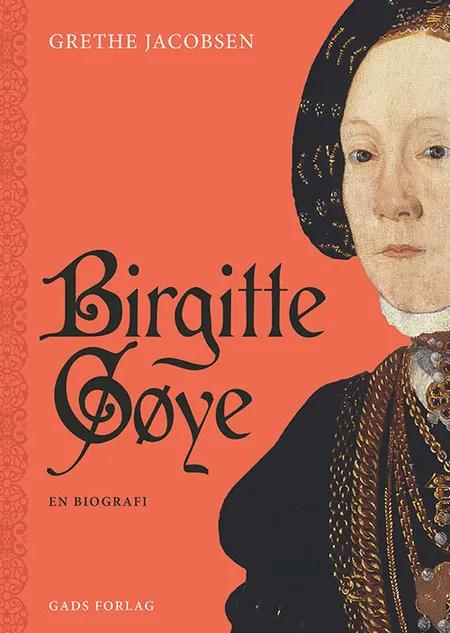Birgitte Gøye af Grethe Jacobsen