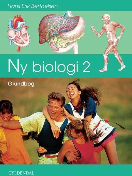 Ny biologi 2 af Hans Erik Berthelsen