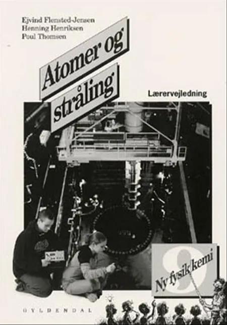 Atomer og stråling af Henning Henriksen