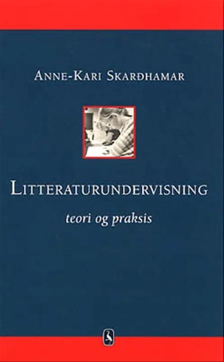 Litteraturundervisning af Anne-Kari Skardhamar