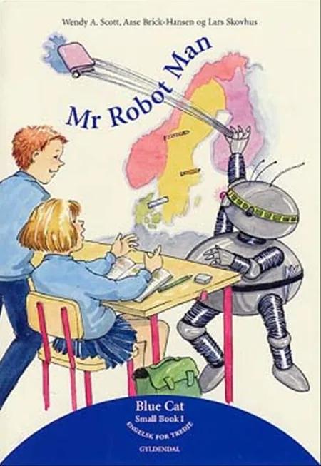 Mr Robot Man af Aase Brick-Hansen
