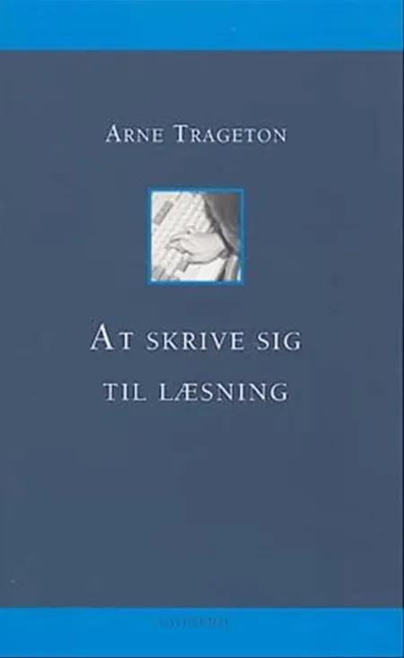 At skrive sig til læsning af Arne Trageton