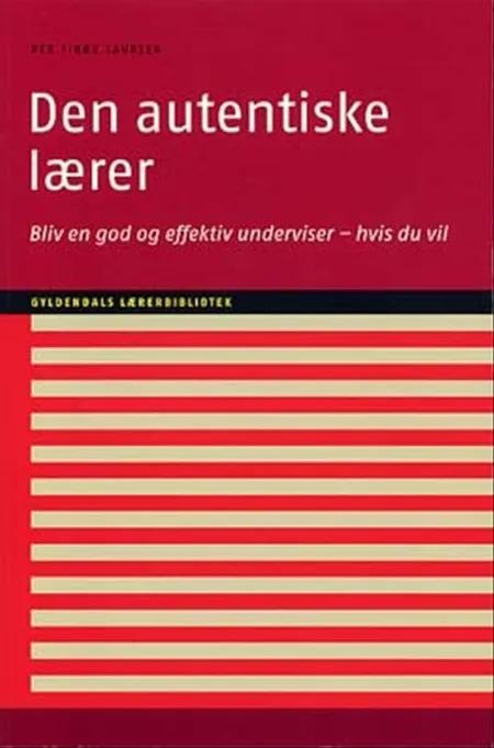Den autentiske lærer af Per Fibæk Laursen