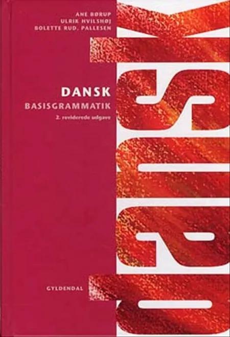 Dansk basisgrammatik af Ane Børup