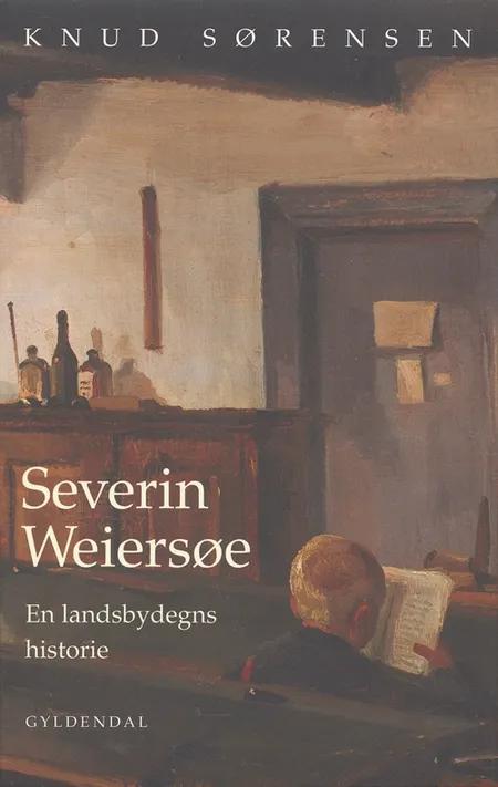 Severin Weiersøe af Knud Sørensen