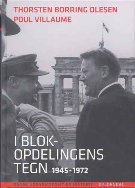 Dansk udenrigspolitiks historie bd. 5 af Poul Villaume
