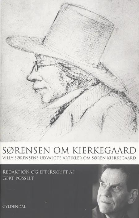 Sørensen om Kierkegaard af Villy Sørensen