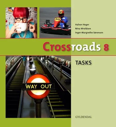 Crossroads 8 - tasks af Inger-Margrethe Sørensen