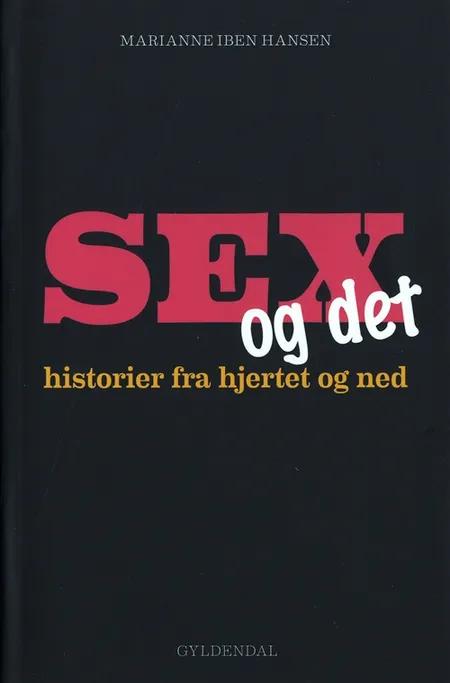 Sex og det af Marianne Iben Hansen