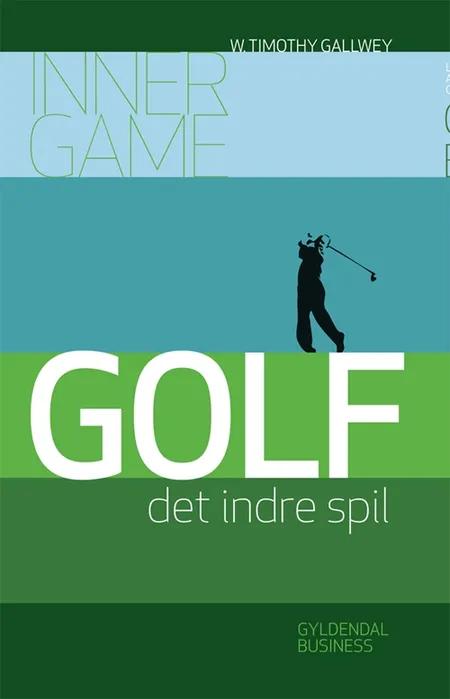 Golf - det indre spil af W. Timothy Gallwey