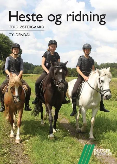 Heste og ridning af Gerd Østergaard