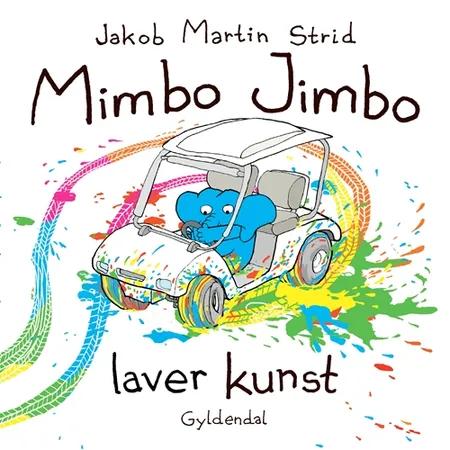 Mimbo Jimbo laver kunst af Jakob Martin Strid