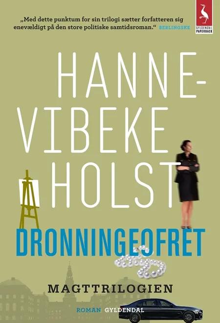 Dronningeofret af Hanne-Vibeke Holst