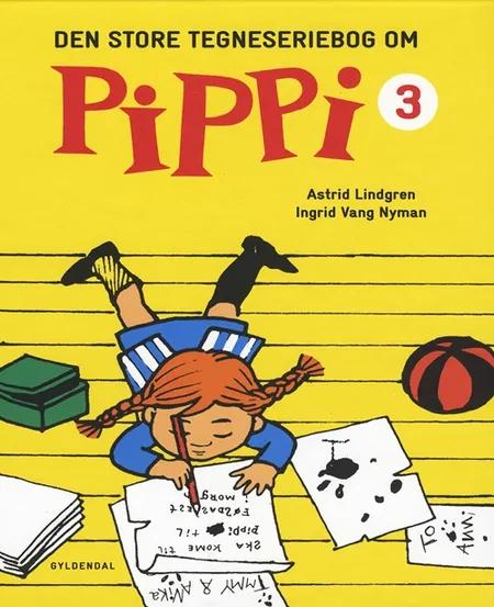 Den store tegneseriebog om Pippi af Astrid Lindgren