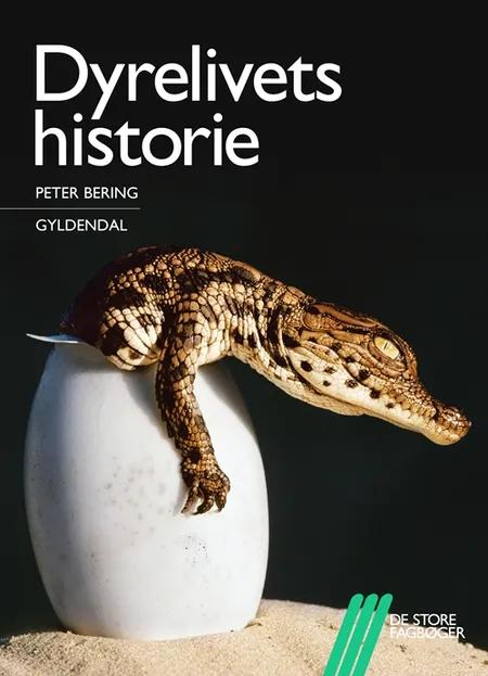 Dyrelivets historie af Peter Bering