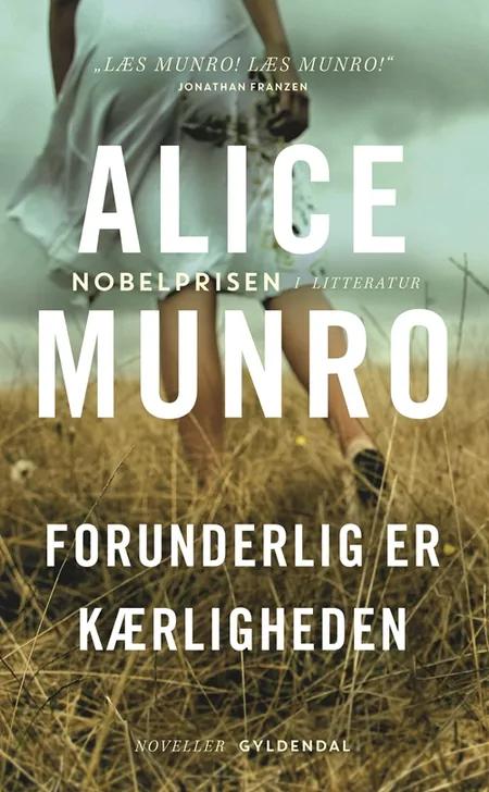 Forunderlig er kærligheden af Alice Munro