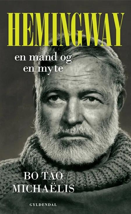 Hemingway af Bo Tao Michaëlis