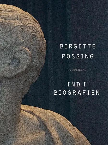 Ind i biografien af Birgitte Possing