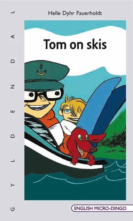 Tom on skis af Helle Dyhr Fauerholdt