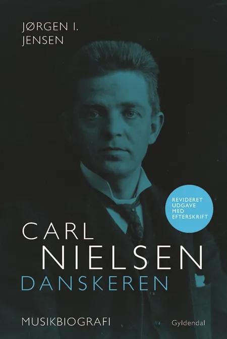Carl Nielsen - danskeren af Jørgen I. Jensen