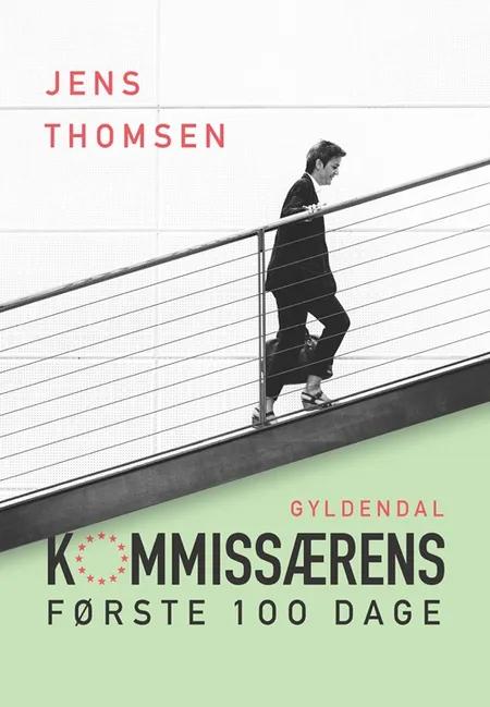Kommissærens første 100 dage af Jens Thomsen