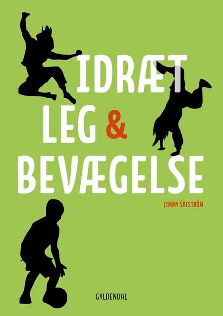 Idræt, leg & bevægelse af Jimmy Säfström