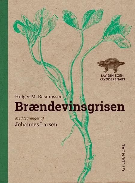 Brændevinsgrisen af Holger M. Rasmussen
