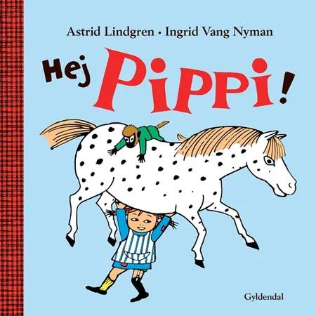 Hej Pippi! af Astrid Lindgren