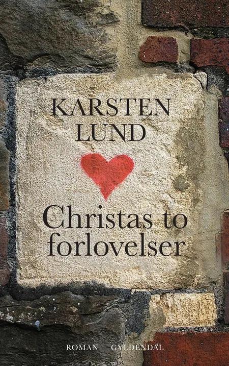 Christas to forlovelser af Karsten Lund