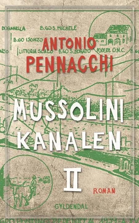 Mussolini-kanalen 2 af Antonio Pennacchi