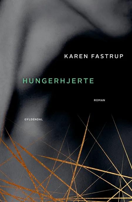 Hungerhjerte af Karen Fastrup