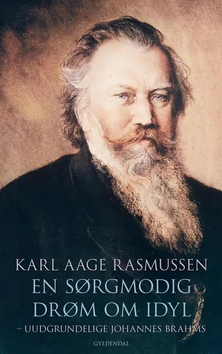 En sørgmodig drøm om idyl af Karl Aage Rasmussen
