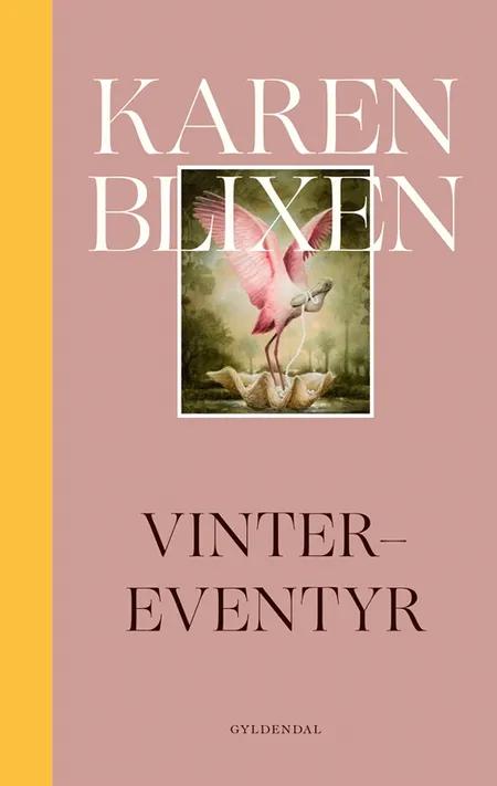 Vinter-Eventyr af Karen Blixen