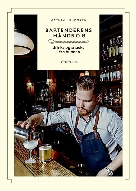 Bartenderens håndbog af Mathin Lundgren