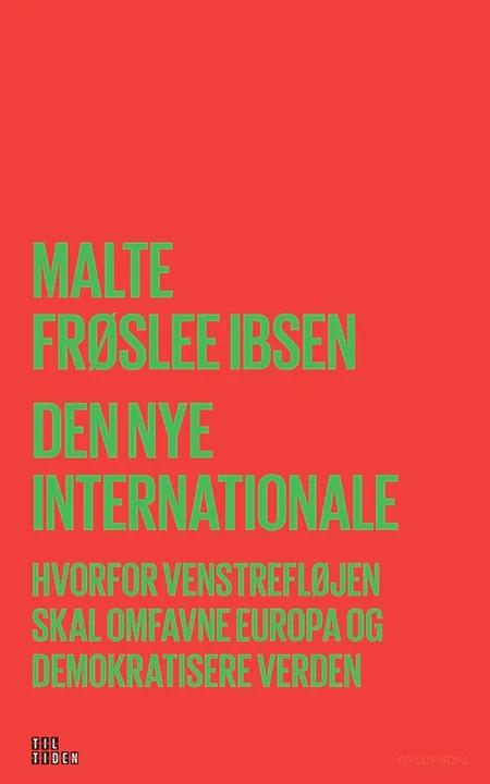Den nye Internationale af Malte Frøslee Ibsen