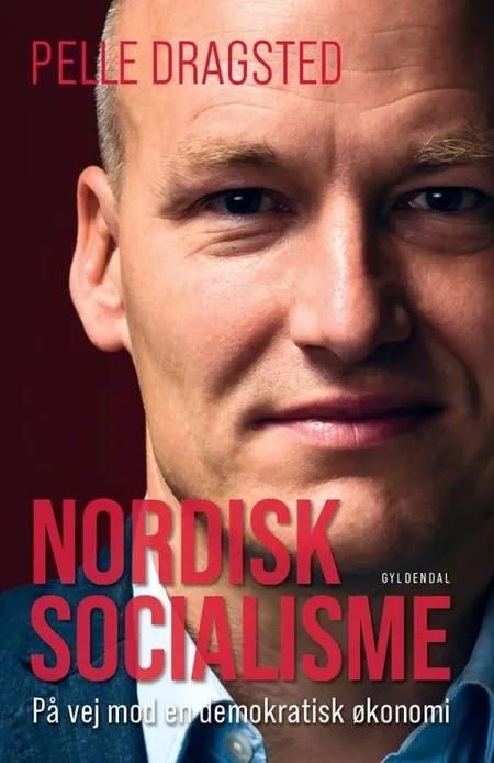 Nordisk socialisme af Pelle Dragsted