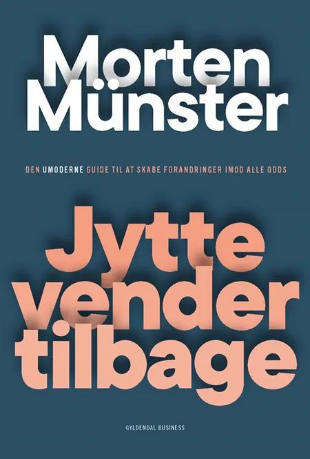 Jytte vender tilbage af Morten Münster