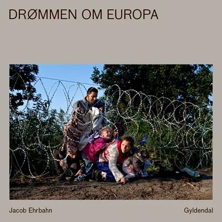 Drømmen om Europa af Jacob Ehrbahn