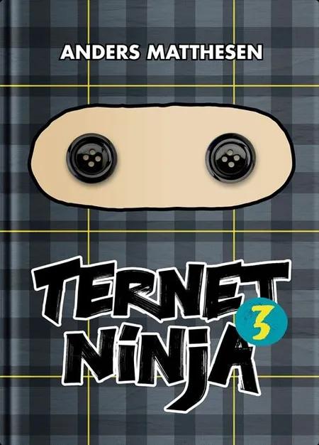 Ternet Ninja 3 af Anders Matthesen