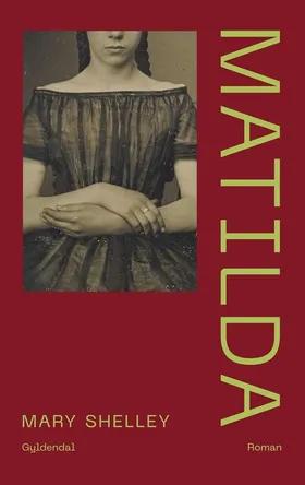Matilda af Mary Shelley