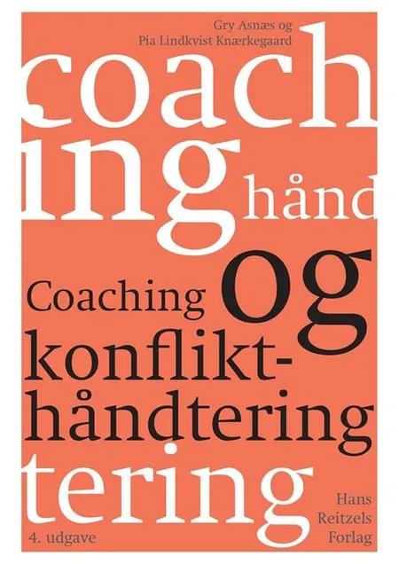 Coaching og konflikthåndtering af Gry Asnæs