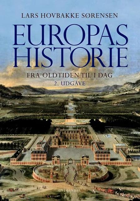Europas historie - fra oldtiden til i dag af Lars Hovbakke Sørensen