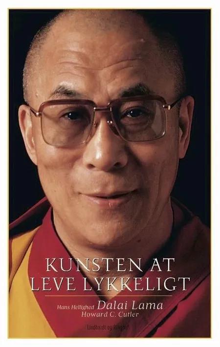 Kunsten at leve lykkeligt af Dalai Lama