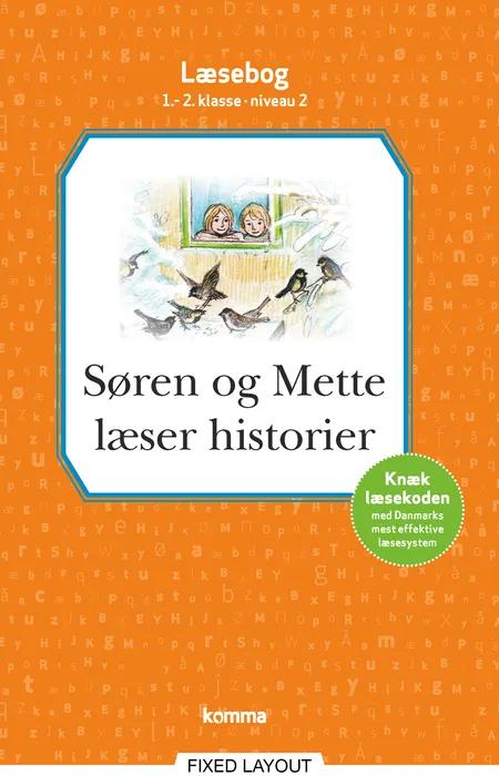 Søren og Mette læser historier læsebog 1.-2. kl. Niveau 2 af Knud Hermansen