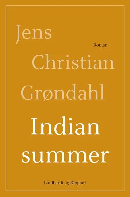 Indian summer af Jens Christian Grøndahl