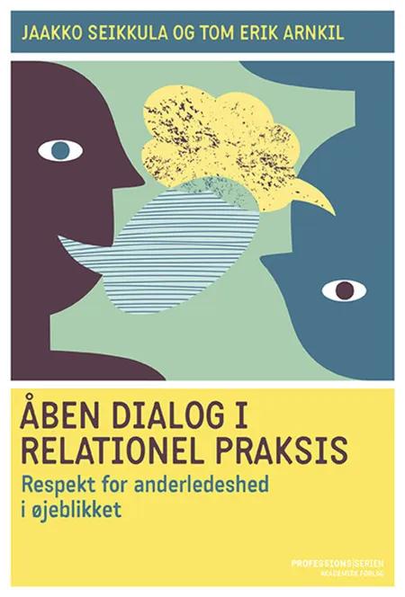 Åben dialog i relationel praksis af Jaakko Seikkula