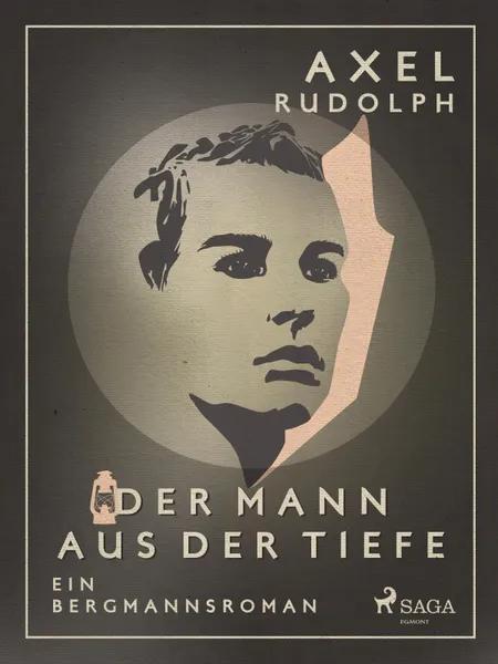 Der Mann aus der Tiefe af Axel Rudolph