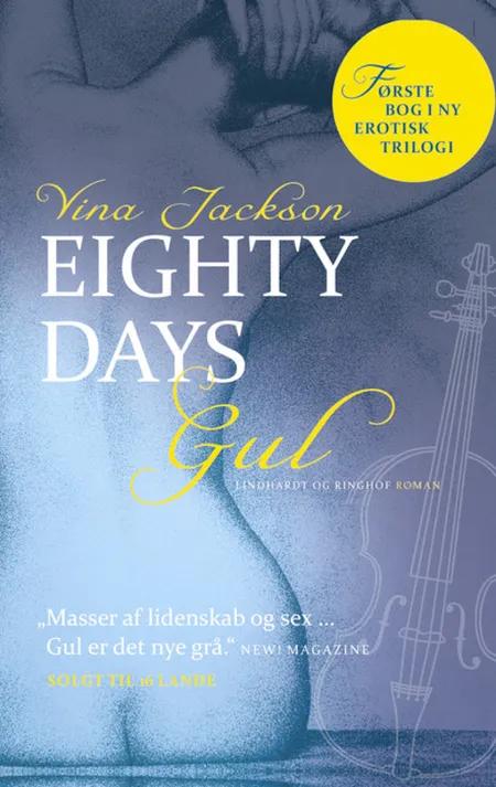 Eighty Days - Gul af Vina Jackson