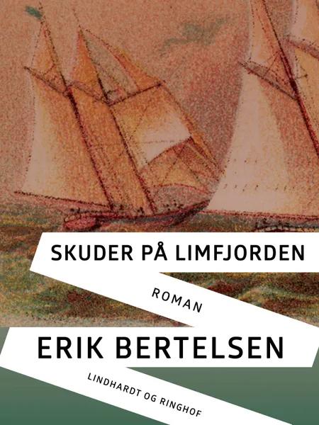 Skuder på Limfjorden af Erik Bertelsen