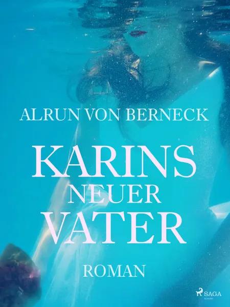 Karins neuer Vater af Alrun von Berneck